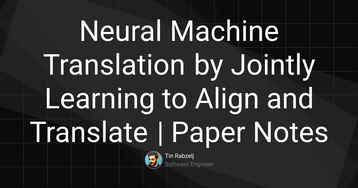 Neural Machine Translation by Jointly Learning to Align and Translate ...