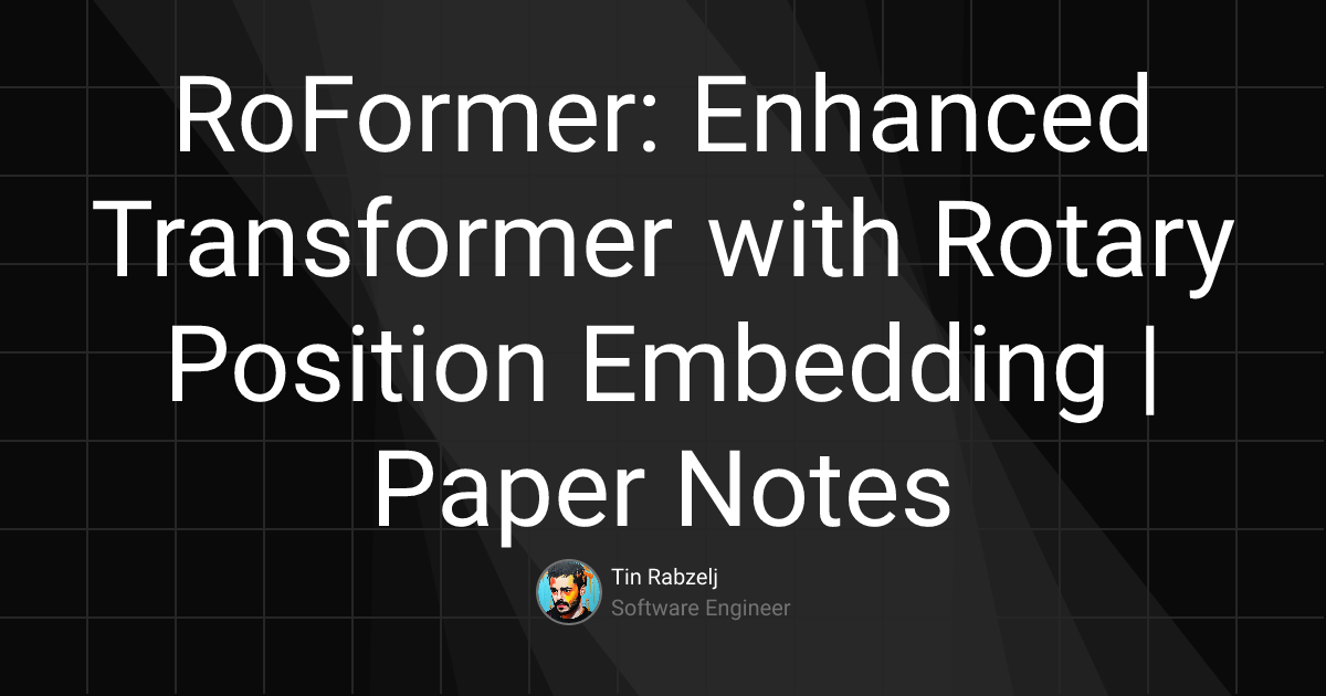 RoFormer: Enhanced Transformer with Rotary Position Embedding | Paper ...